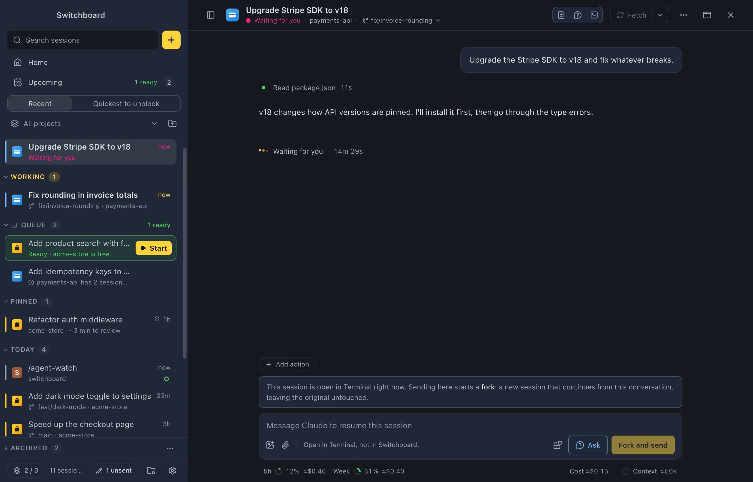 A session that needs you: Waiting for you in the sidebar and the header, while Claude waits for permission to install a package. It runs in Terminal, so the message box offers Fork and send.