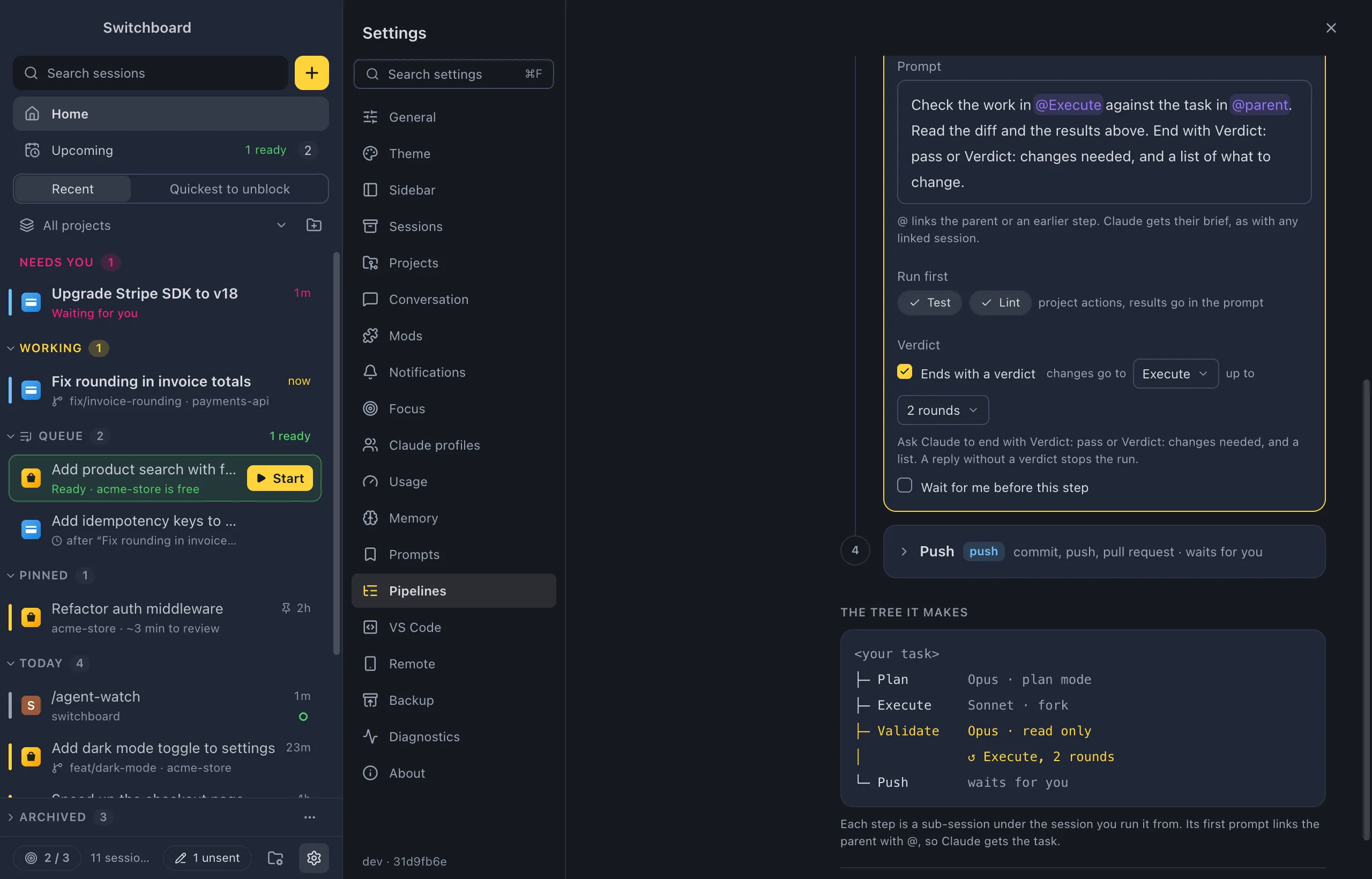 Settings › Pipelines: the built-in Plan, execute, validate, push open in the editor, its Validate step open with its model, prompt, Run first and verdict, and the tree it makes on the right