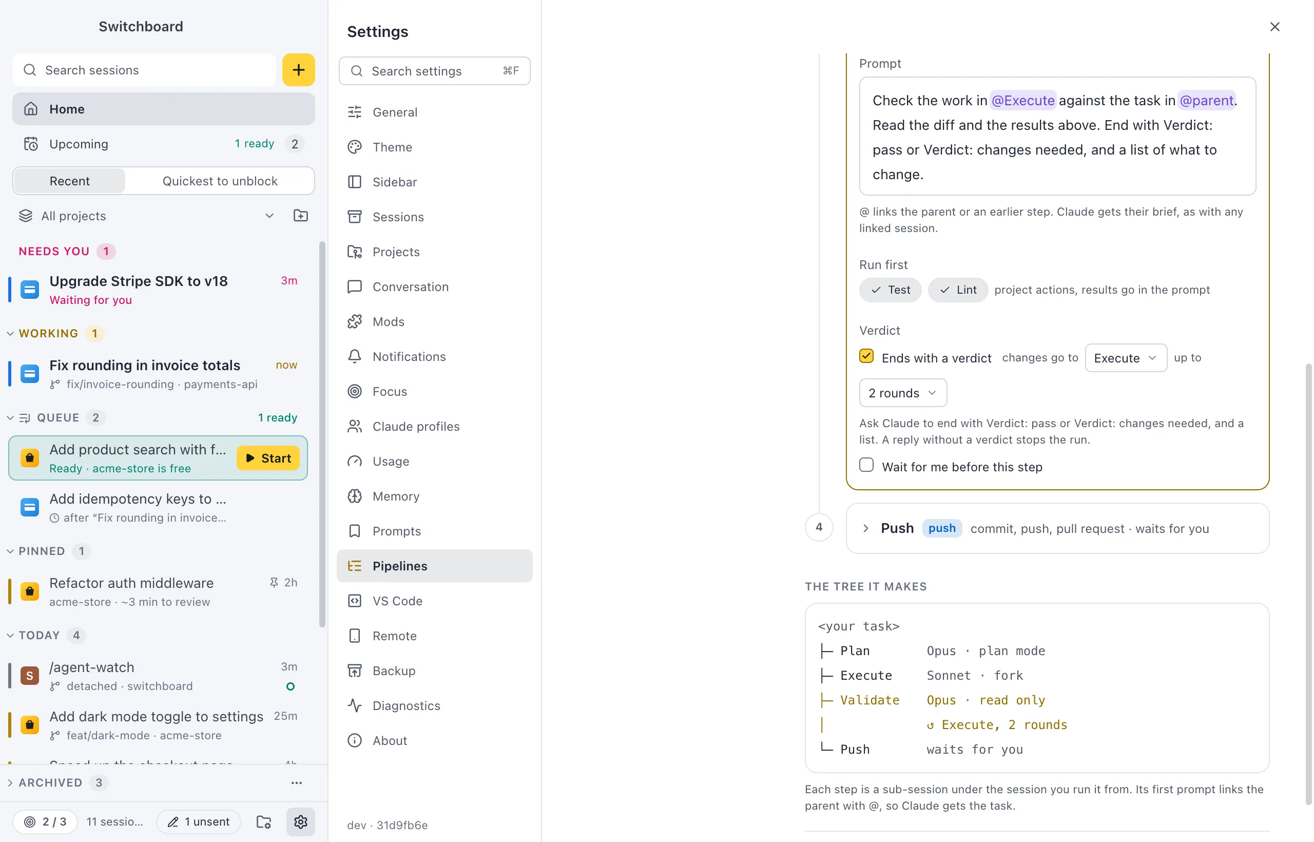 Settings › Pipelines: the built-in Plan, execute, validate, push open in the editor, its Validate step open with its model, prompt, Run first and verdict, and the tree it makes on the right