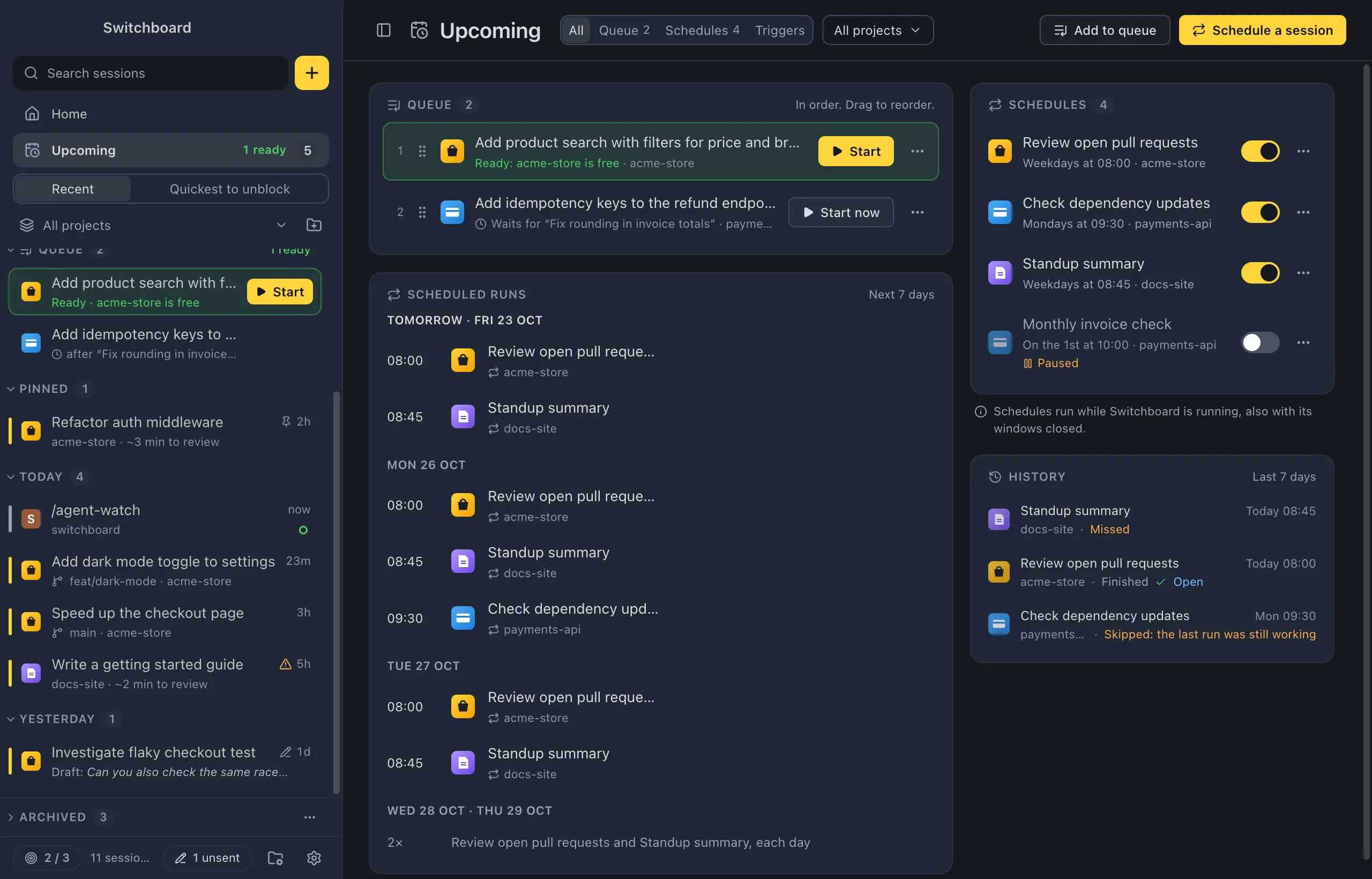 Upcoming: the queue with one prompt ready to start, the scheduled runs of the next 7 days, the schedules with their switches, and the history of the last runs